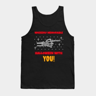 Halloween's with you are wicked Tank Top